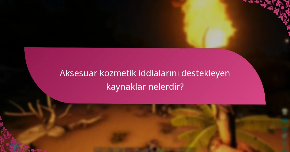 Mevsimsel kullanılabilirlik aksesuar kozmetikleri nasıl etkiler?