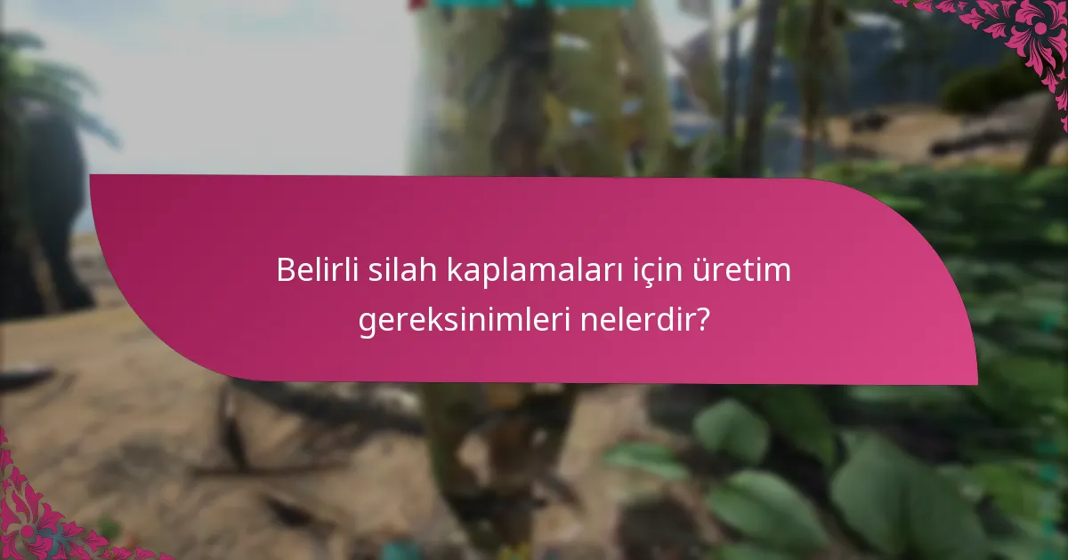 Oyuncular silah kaplamalarını nasıl oluşturabilir?