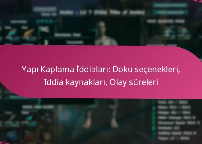 Yapı Kaplama İddiaları: Doku seçenekleri, İddia kaynakları, Olay süreleri