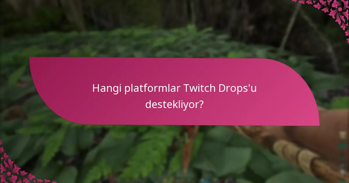 Twitch Drops etkinlikleri genellikle ne zaman gerçekleşir?