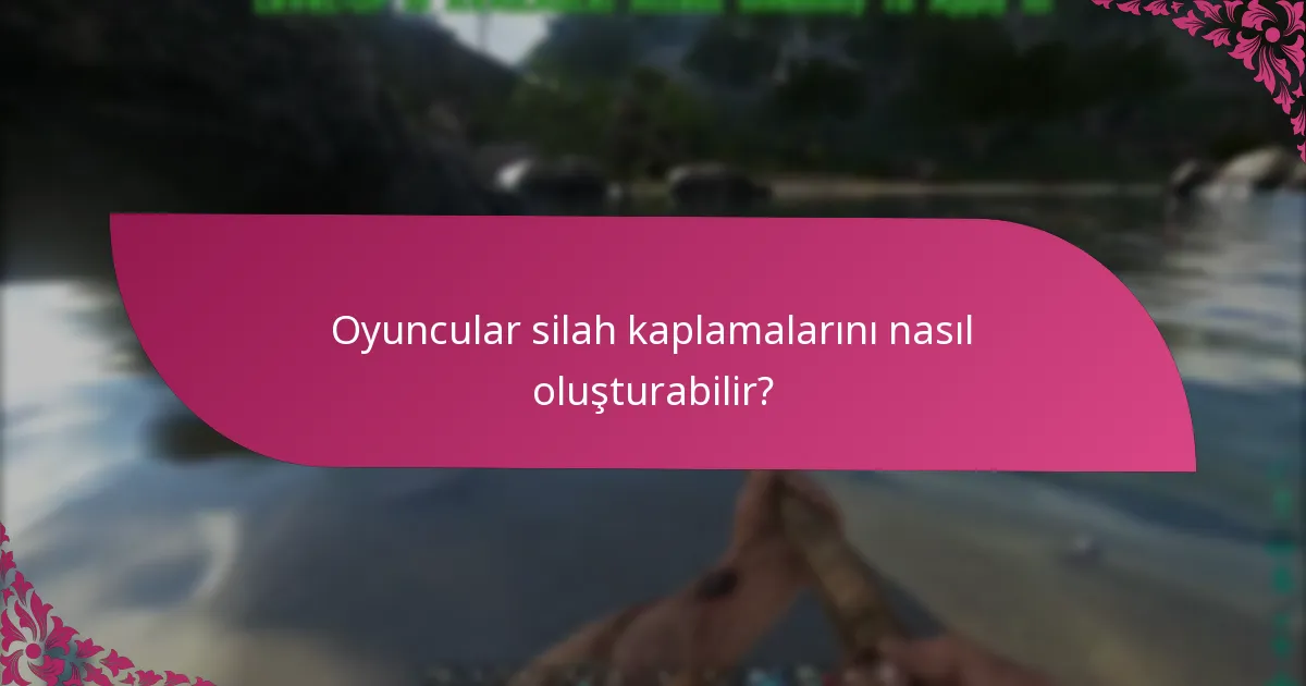 Belirli silah kaplamaları için üretim gereksinimleri nelerdir?