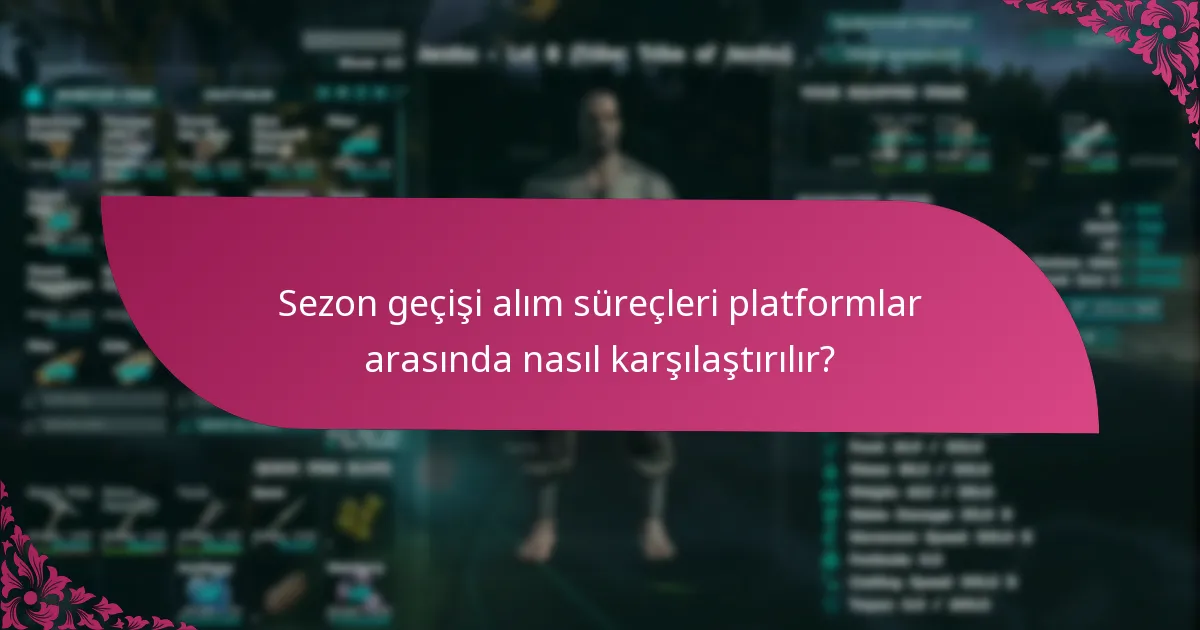Sezon geçişimi nasıl talep ederim?