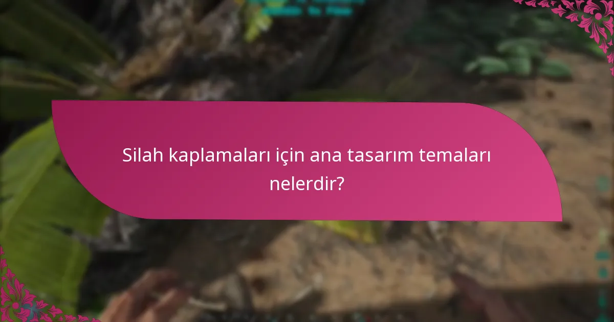 Silah kaplamaları oyuncu tercihleri açısından nasıl karşılaştırılır?