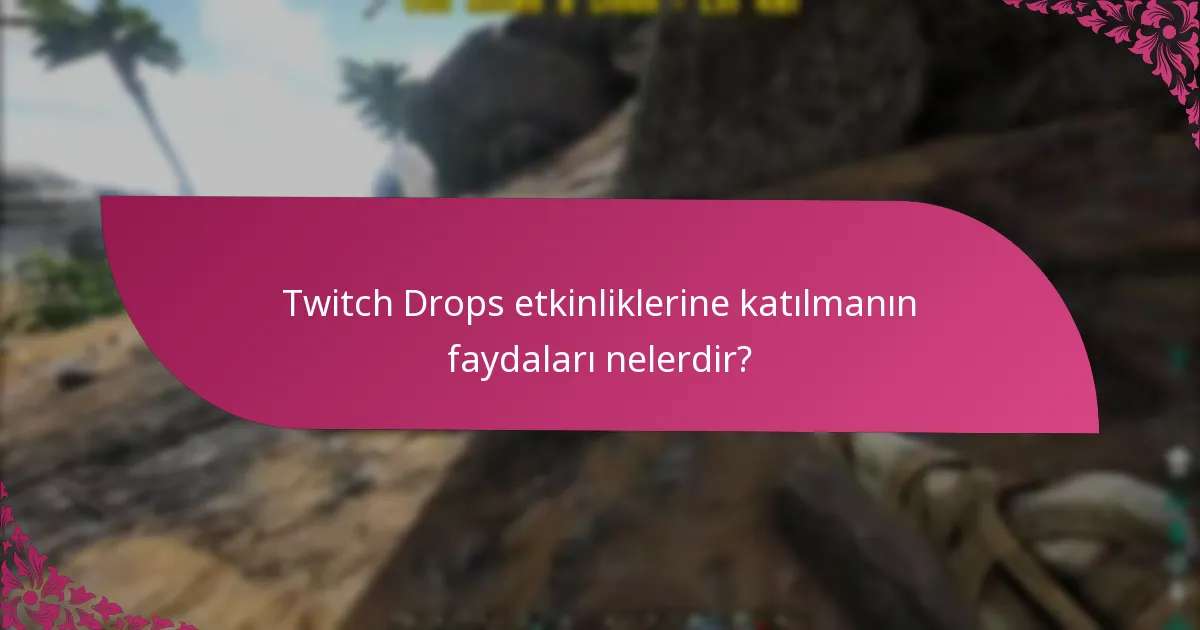 Twitch Drops’taki ödüllerin talep zaman çizelgeleri nelerdir?
