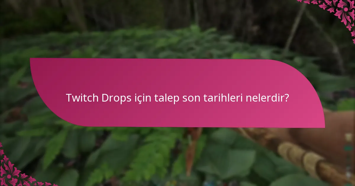 Hangi platformlar Twitch Drops’u destekliyor?