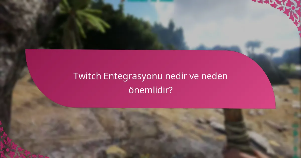 Twitch Entegrasyonu ile ilgili sorunları nasıl giderebilirim?